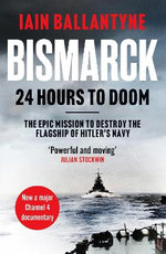 Bismarck: 24 Hours to Doom Bismarck: 24 Hours to Doom