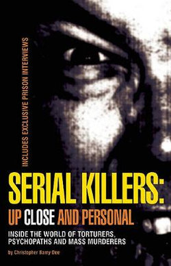 Serial Killers: Up Close and Personal