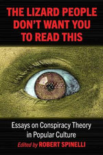 The Lizard People Don't Want You to Read This
