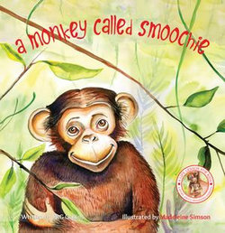 A Monkey Called Smoochie