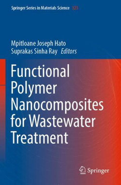 Functional Polymer Nanocomposites for Wastewater Treatment Functional Polymer Nanocomposites for Wastewater Treatment