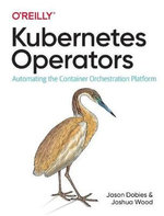 Kubernetes Operators