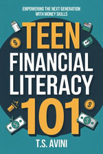Teen Financial Literacy 101