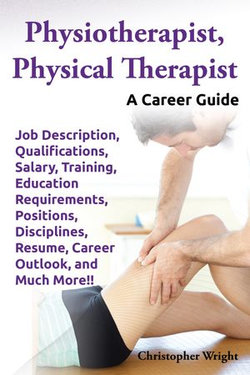 Physiotherapist, Physical Therapist Physiotherapist, Physical Therapist