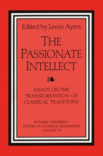 The Passionate Intellect The Passionate Intellect