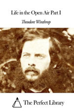 Life in the Open Air Part I