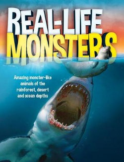 Real Life Monsters