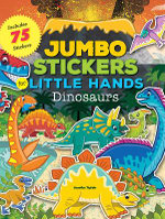 Dinosaurs (Jumbo Stickers for Little Hands)
