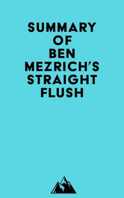 Summary of Ben Mezrich's Straight Flush Summary of Ben Mezrich's Straight Flush