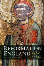 Reformation England 1480-1642 Reformation England 1480-1642