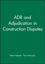 ADR and Adjudication in Construction Disputes