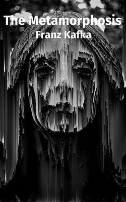 The Metamorphosis The Metamorphosis