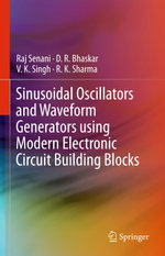 Sinusoidal Oscillators and Waveform Generators using Modern Electronic Circuit Building Blocks