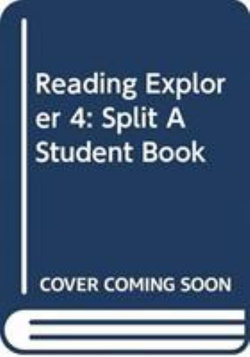 Reading Explorer 4: Split A Student Book