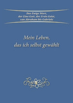 Mein Leben, das ich selbst gewaehlt