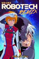Robotech Remix Vol. 1: Deja Vu (Graphic Novel)