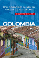 Colombia - Culture Smart!