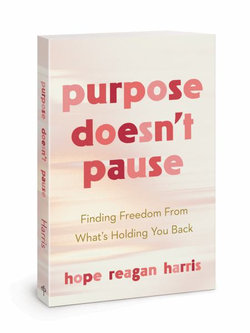 Purpose Doesn't Pause