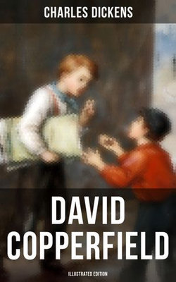 David Copperfield (Illustrated Edition) David Copperfield (Illustrated Edition)