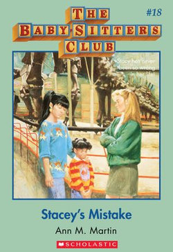 The Baby-Sitters Club #18: Stacey's Mistake