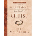 Daily Readings from the Life of Christ, Volume 1