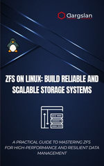 ZFS on Linux: Build Reliable and Scalable Storage Systems