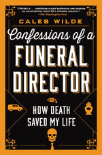 Confessions of a Funeral Director
