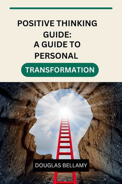 POSITIVE THINKING GUIDE
