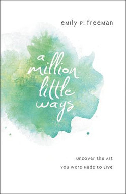 Million Little Ways, A