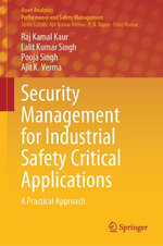 Security Management for Industrial Safety Critical Applications Security Management for Industrial Safety Critical Applications