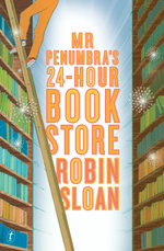 Mr Penumbra's 24-hour Bookstore