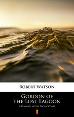 Gordon of the Lost Lagoon Gordon of the Lost Lagoon