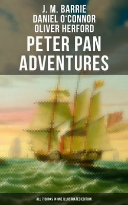 Peter Pan Adventures: All 7 Books in One Illustrated Edition Peter Pan Adventures: All 7 Books in One Illustrated Edition