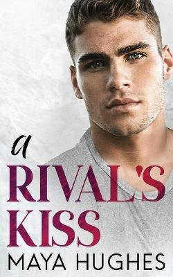 A Rival's Kiss A Rival's Kiss