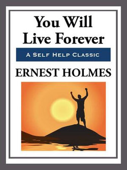 You Will Live Forever You Will Live Forever