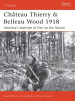 Château Thierry & Belleau Wood 1918