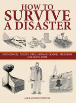 How to Survive a Disaster How to Survive a Disaster