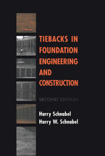 Tiebacks in Foundation Engineering and Construction