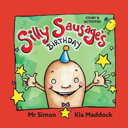Silly Sausage's Birthday Silly Sausage's Birthday