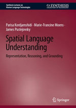 Spatial Language Understanding