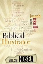 The Biblical Ilustrator - Vol. 28 - Pastoral Commentary on Hosea