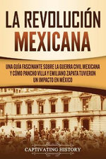 La Revolución Mexicana