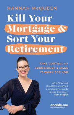 Kill Your Mortgage and Sort Your Retirement Updated Edition