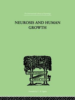 Neurosis and Human Growth
