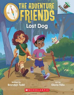 Lost Dog: An Acorn Book (The Adventure Friends #2)