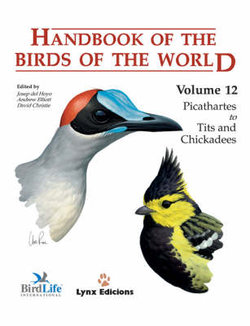 Handbook of the Birds of the World: Picathartes to Tits and Chickadees v. 12