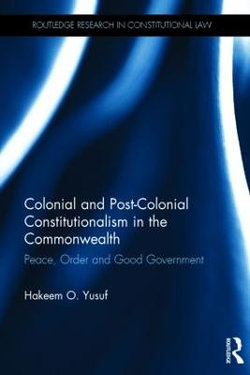Colonial and Post-colonial Constitutionalism in the Commonwealth
