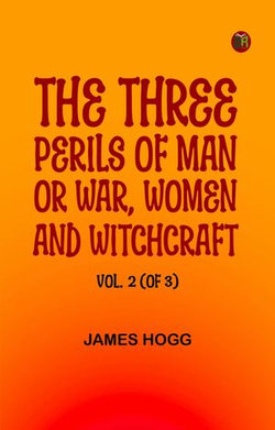 The Three Perils of Man or War Women and Witchcraft Vol. 2 (of 3) The Three Perils of Man or War Women and Witchcraft Vol. 2 (of 3)