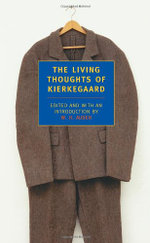 The Living Thoughts Of Kierkegaard