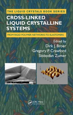 Cross-Linked Liquid Crystalline Systems Cross-Linked Liquid Crystalline Systems